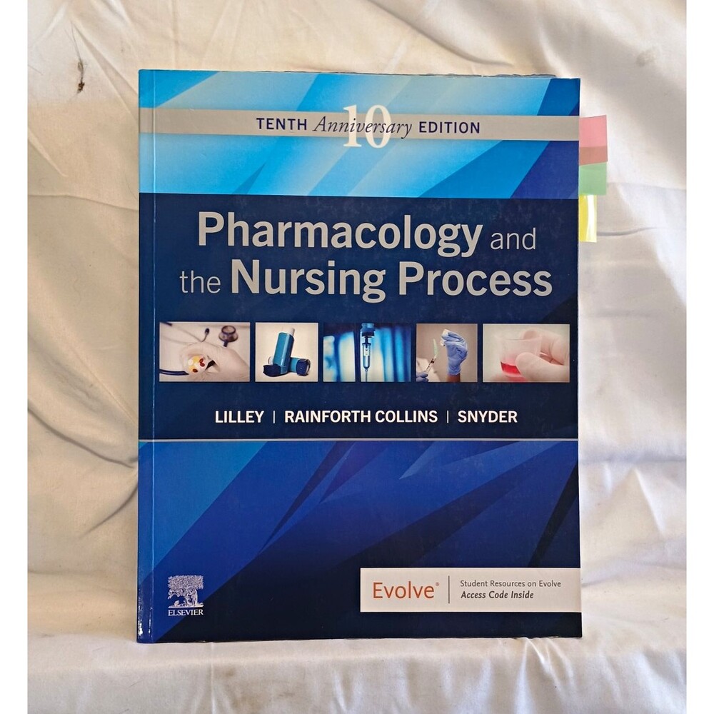 Elsevier Pharmacology and the Nursing Process 10th Anniv PB Lilley 2019